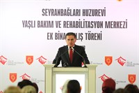 Seyranbağları Huzurevi Yaşlı Bakım ve Rehabilitasyon Merkezi Ek Bina Açılışı Yapıldı