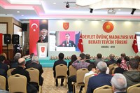 Devlet Övünç Madalyası ve Beratı Tevcih Töreni